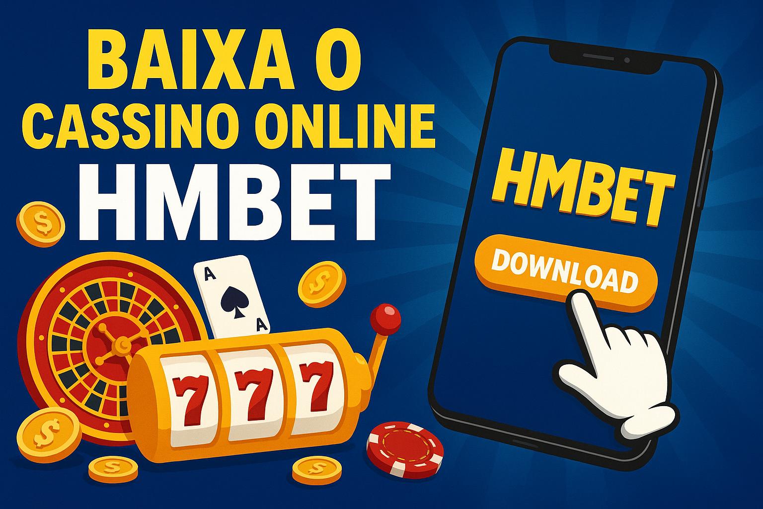 Baixar o HMBET Cassino App