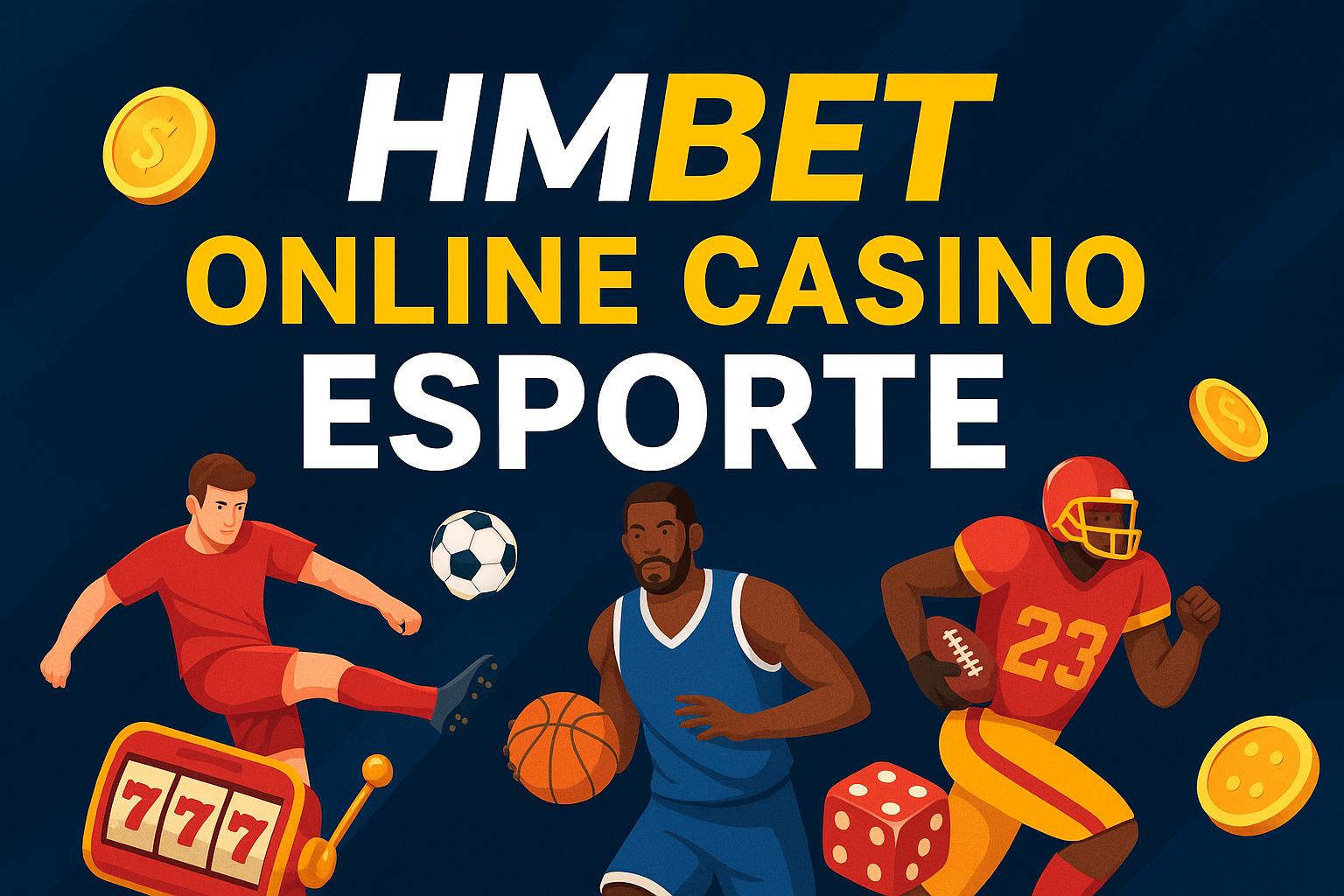 Aposte em apostas esportivas no cassino online HMBET