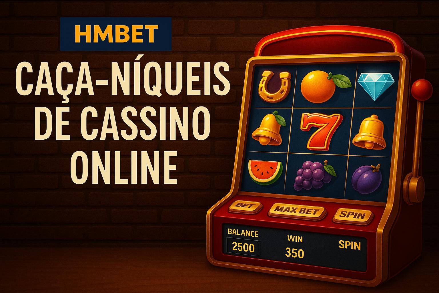 Explore o mundo das slot machines no HMBET Casino